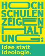 Grafik mit gelbem Hintergrund und türkisfarbener Schrift: „Hochschulen zeigen Haltung – Idee statt Ideologie“