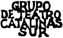 Grupo de Teatro catalinas sur